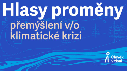 Jak se připravit na přírodní katastrofy, které nás čekají? Poslechněte si 1. díl našeho podcastu Hlasy proměny 2.